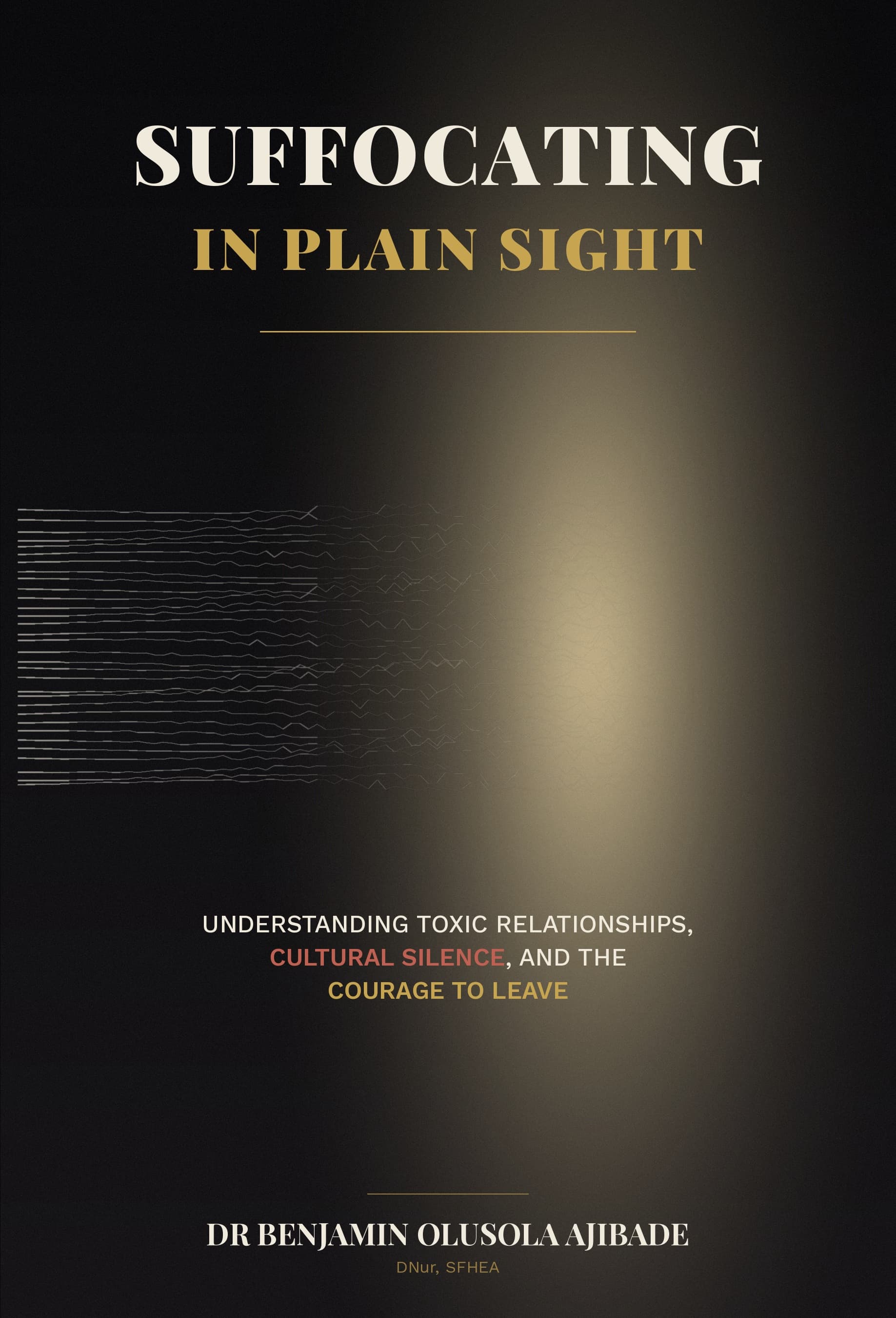 Suffocating in Plain Sight — front cover